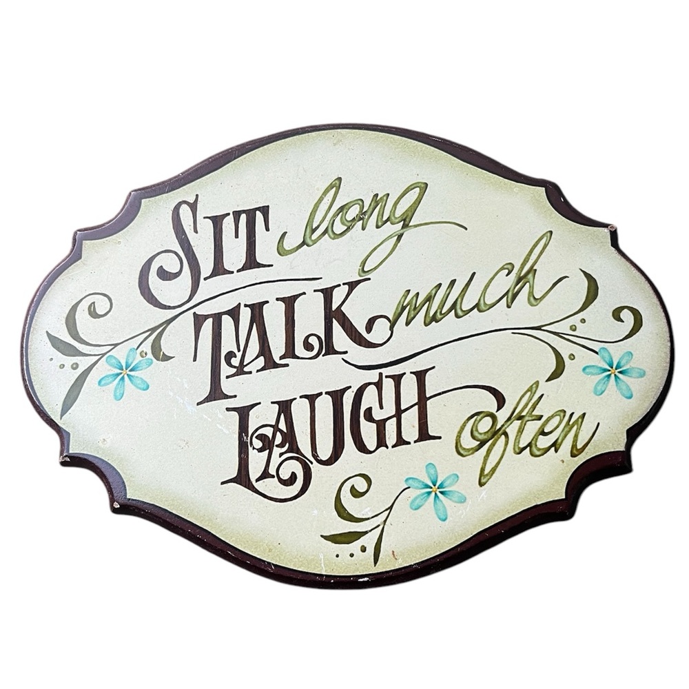 VTG 10” 1970s Sign Sit Long Talk Much Laugh Often Home Decor Kitchen